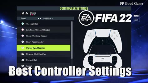 FIFA 22 best controller settings .
